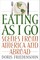 Eating as I Go
