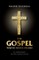 The Gospel You've Never Heard