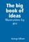 The big book of ideas