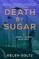 Death by Sugar
