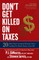 Don't Get Killed on Taxes