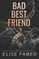 Bad Best Friend