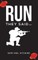 Run They Said...