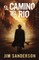 El Camino Del Rio