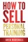 How to Sell Personal Training