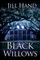 Black Willows