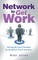 Network To Get Work