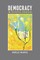 Democracy and the Political Unconscious