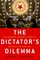 The Dictator's Dilemma