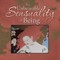 The Unbearable Sensuality of Being