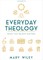 Everyday Theology - Bible Study Book