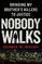 Nobody Walks