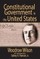 Constitutional Government in the United States