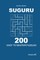 Suguru - 200 Easy to Master Puzzles 9x9 (Volume 6)