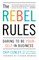 The Rebel Rules