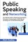 Public Speaking and Networking
