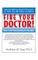 Fire Your Doctor!
