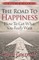 The Road to Happiness