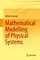 Mathematical Modelling of Physical Systems