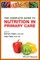 The Complete Guide to Nutrition in Primary Care