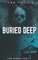 Buried Deep