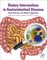 Dietary Interventions in Gastrointestinal Diseases