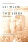 Between Two Fires