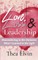 Love, Loss & Leadership