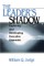 The Leader&#8242;s Shadow