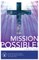 Mission Possible! Cycle B Sermons for Advent, Christmas, and Epiphany Based on the Gospel Texts