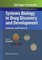 Systems Biology in Drug Discovery and Development