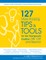 127 More Amazing Tips and Tools for the Therapeutic Toolbox: Dbt, CBT and Beyond: Handouts, Activities & Worksheets for Creative Individual & Group Therapy