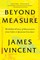 Beyond Measure