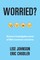 Worried?: Science investigates some of life's common concerns