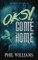 Oksy, Come Home