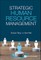 Strategic Human Resource Management