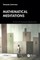 Mathematical Meditations