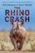The Rhino Crash