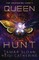 Queen Hunt