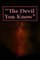 "The Devil You Know"