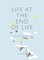 Life at the End of Life
