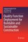 Quality Function Deployment for Buildable and Sustainable Construction