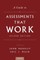 A Guide to Assessments That Work