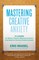Mastering Creative Anxiety