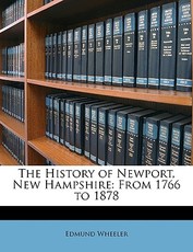 The History of Newport, New Hampshire The History of Newport, New Hampshire
