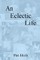 An Eclectic Life