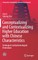 Conceptualizing and Contextualizing Higher Education with Chinese Characteristics