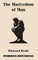 The Martyrdom of Man