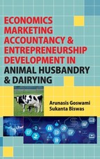 Economics, Marketing Accountancy and Entrepreneurship Development In Animal Husbandry and Dairying Economics, Marketing Accountancy and Entrepreneurship Development In Animal Husbandry and Dairying