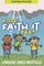 Kids Faith It Too